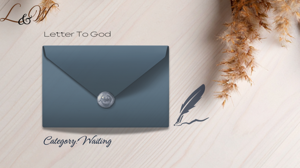 Letters To God- waiting